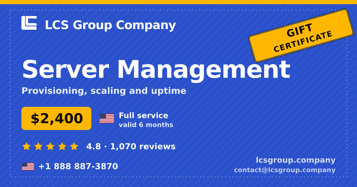 Server Management gift certificate — $2,400, valid 6 months. LCS Group Company.