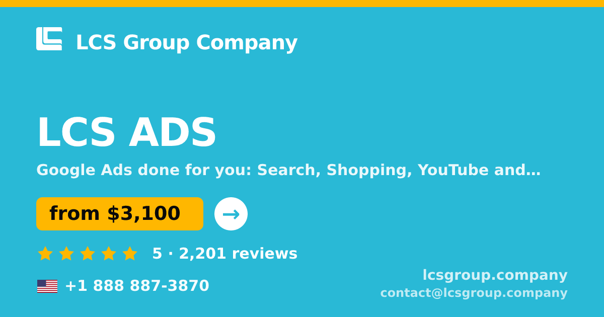 LCS ADS in the USA — from $3,100/mo, rated 5/5 by 2201 clients. LCS Group Company.