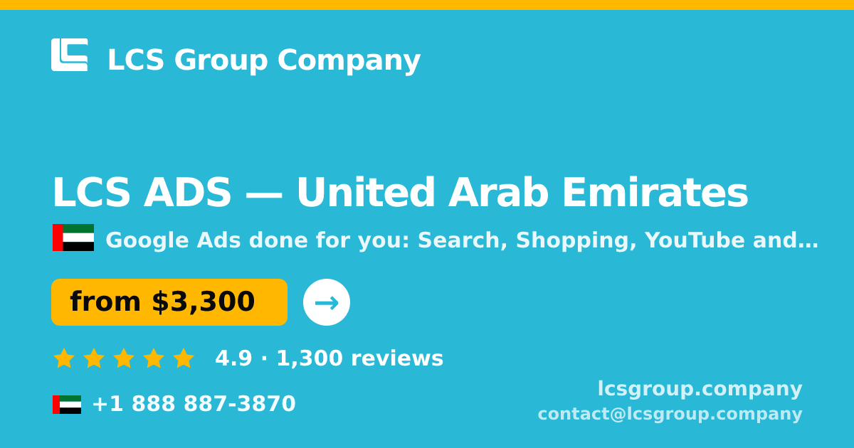 LCS ADS in United Arab Emirates — from $3,300/mo, rated 4.9/5 by 1300 clients. LCS Group Company.