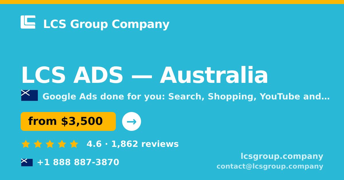 LCS ADS in Australia — from $3,500/mo, rated 4.6/5 by 1862 clients. LCS Group Company.