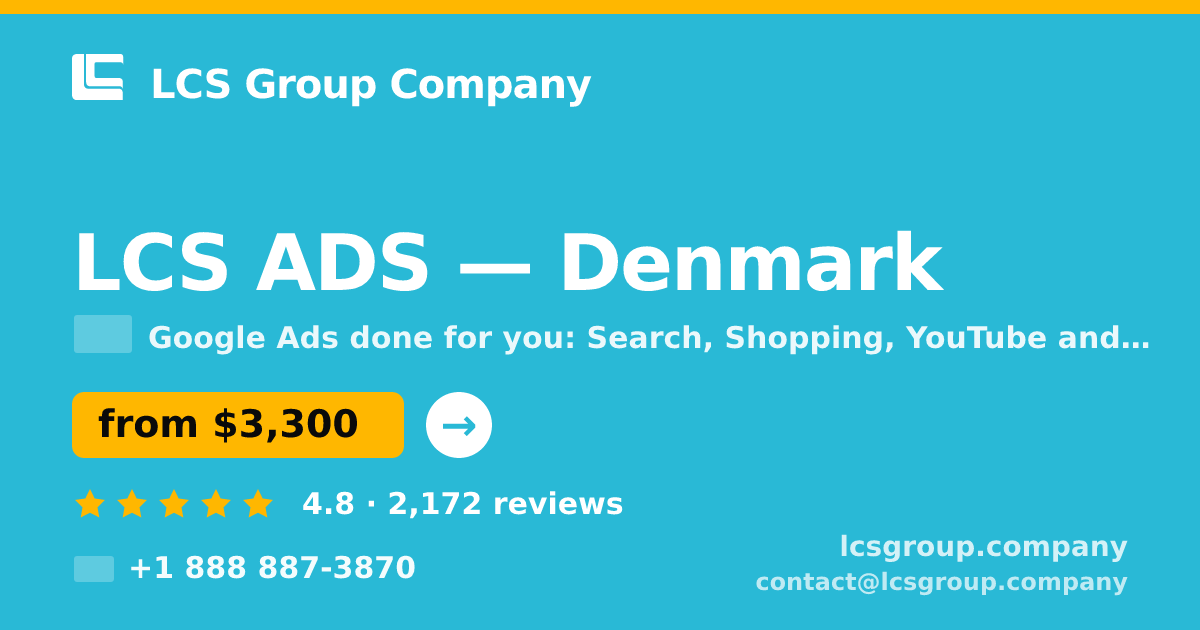 LCS ADS in Denmark — from $3,300/mo, rated 4.8/5 by 2172 clients. LCS Group Company.