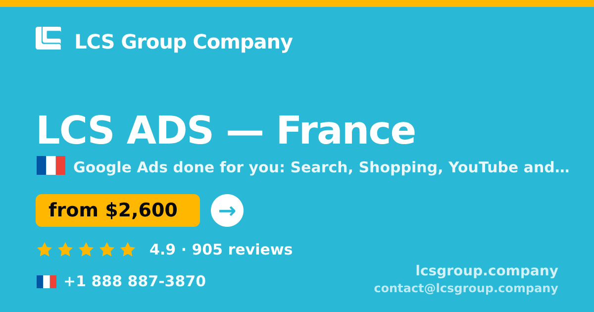 LCS ADS in France — from $2,600/mo, rated 4.9/5 by 905 clients. LCS Group Company.
