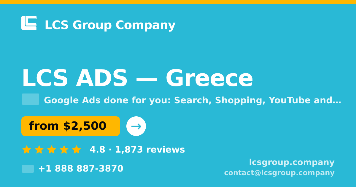 LCS ADS in Greece — from $2,500/mo, rated 4.8/5 by 1873 clients. LCS Group Company.