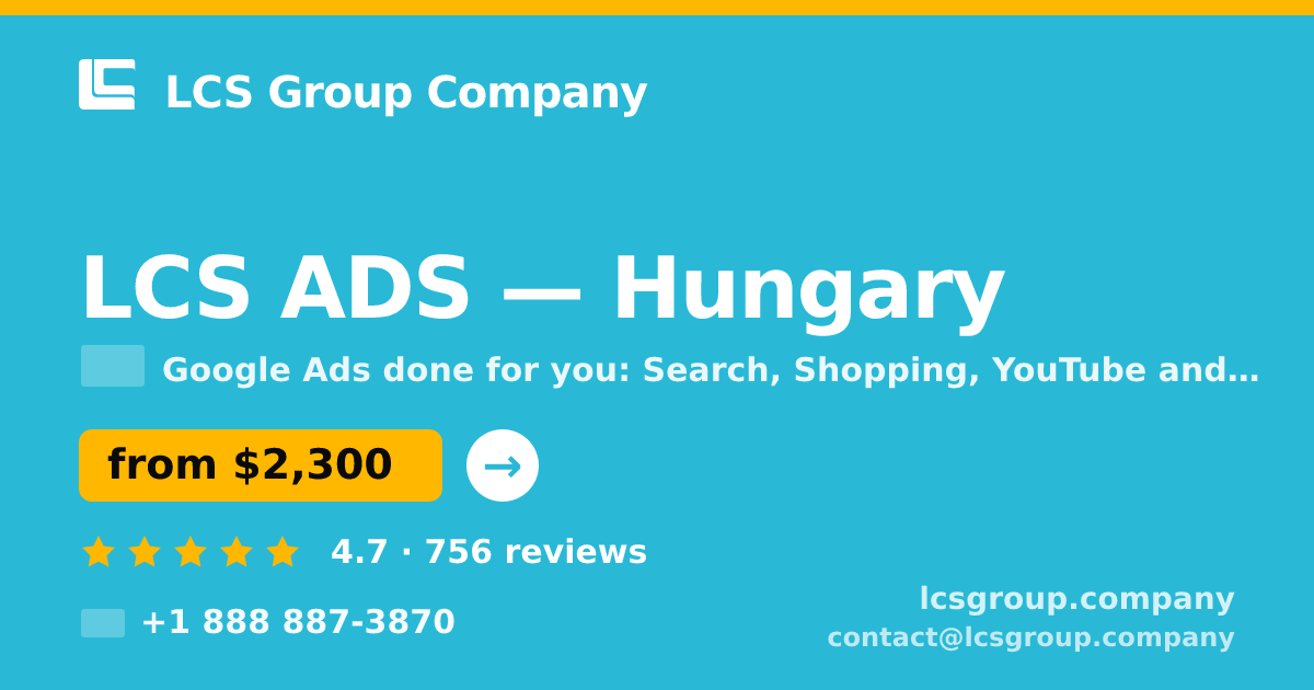 LCS ADS in Hungary — from $2,300/mo, rated 4.7/5 by 756 clients. LCS Group Company.