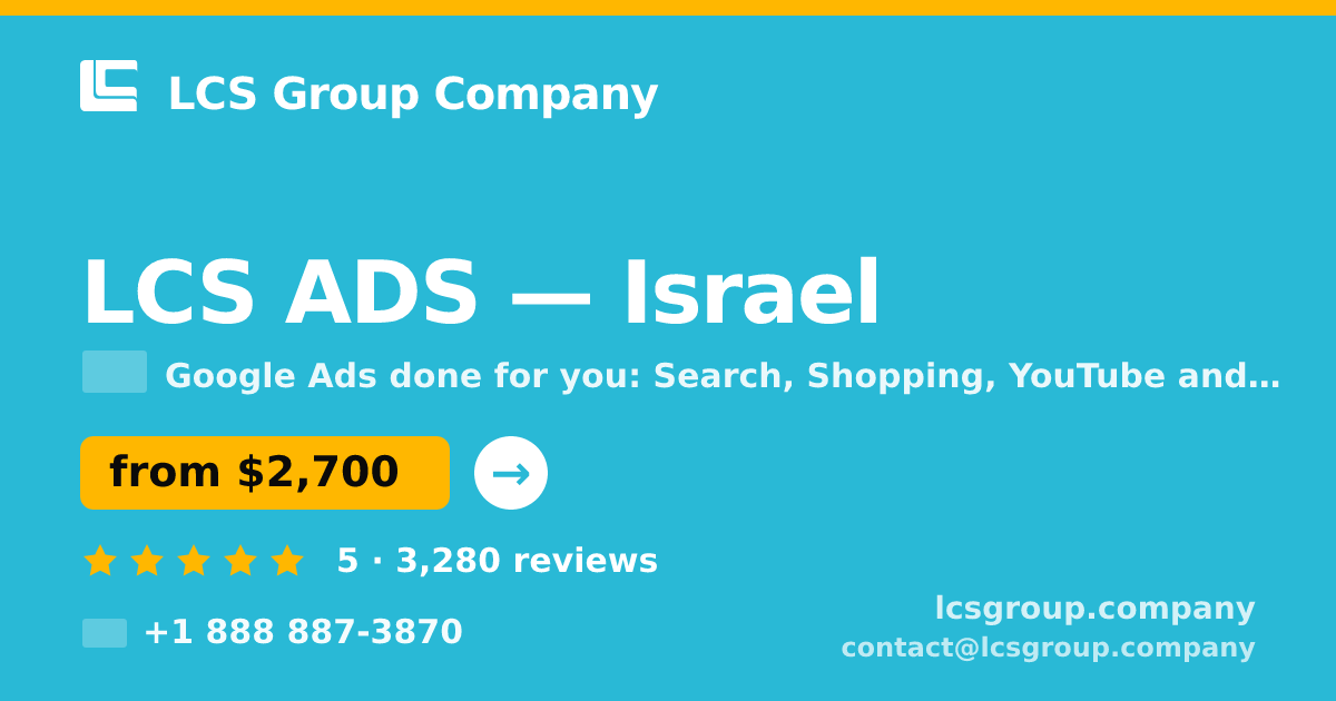 LCS ADS in Israel — from $2,700/mo, rated 5/5 by 3280 clients. LCS Group Company.