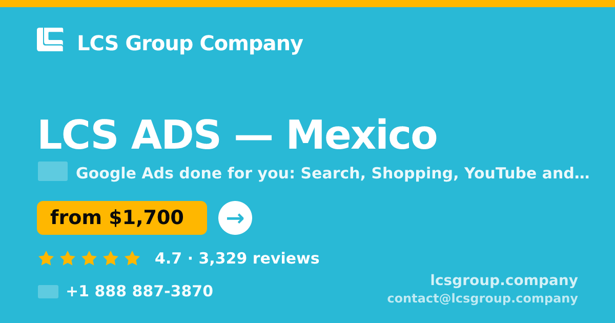 LCS ADS in Mexico — from $1,700/mo, rated 4.7/5 by 3329 clients. LCS Group Company.
