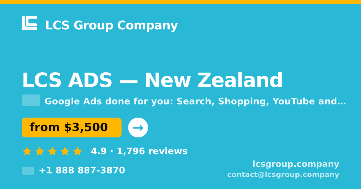 LCS ADS in New Zealand — from $3,500/mo, rated 4.9/5 by 1796 clients. LCS Group Company.