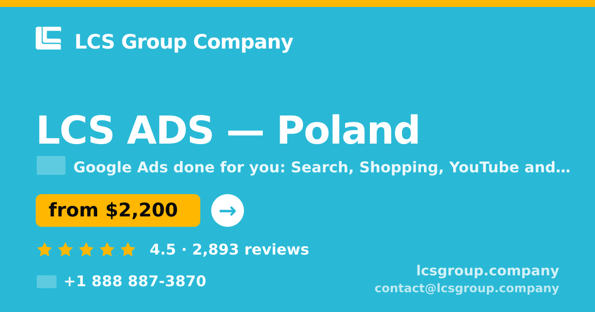 LCS ADS in Poland — from $2,200/mo, rated 4.5/5 by 2893 clients. LCS Group Company.
