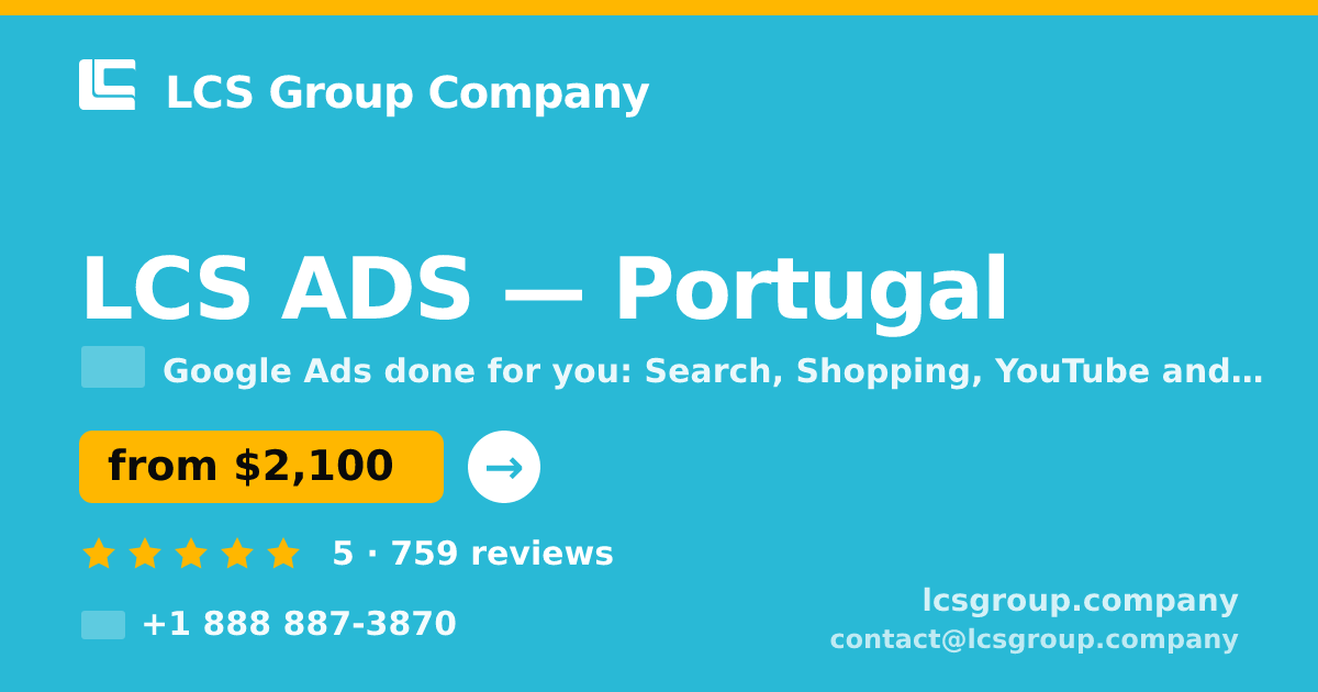 LCS ADS in Portugal — from $2,100/mo, rated 5/5 by 759 clients. LCS Group Company.