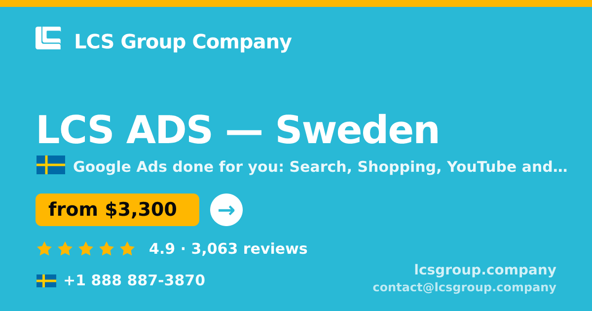LCS ADS in Sweden — from $3,300/mo, rated 4.9/5 by 3063 clients. LCS Group Company.