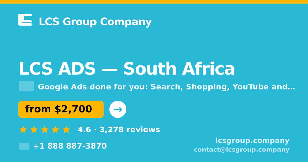 LCS ADS in South Africa — from $2,700/mo, rated 4.6/5 by 3278 clients. LCS Group Company.
