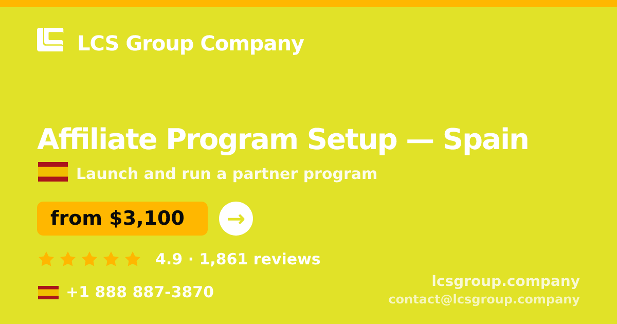 Affiliate Program Setup in Valencia — from $2,500, rated 4.6/5 by 1887 clients. LCS Group Company.
