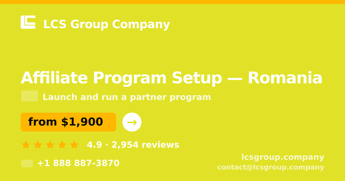 Affiliate Program Setup in Romania — from $1,900, rated 4.9/5 by 2954 clients. LCS Group Company.