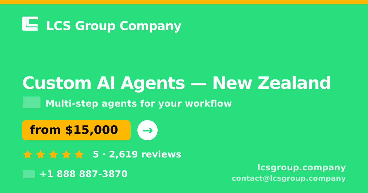 Custom AI Agents in Wellington — from $19,000, rated 4.6/5 by 3024 clients. LCS Group Company.