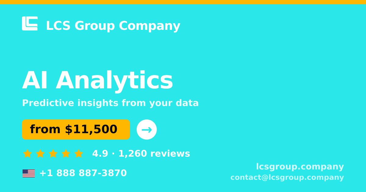 AI Analytics in the USA — from $11,500, rated 4.9/5 by 1260 clients. LCS Group Company.