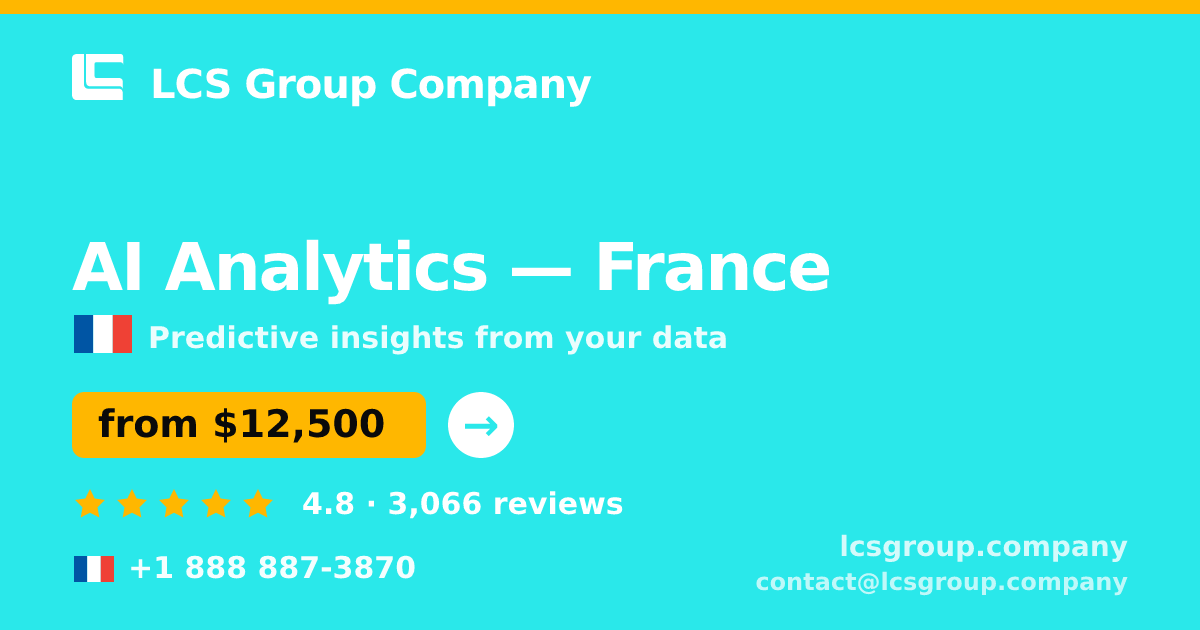 AI Analytics in Marseille — from $8,900, rated 4.7/5 by 416 clients. LCS Group Company.