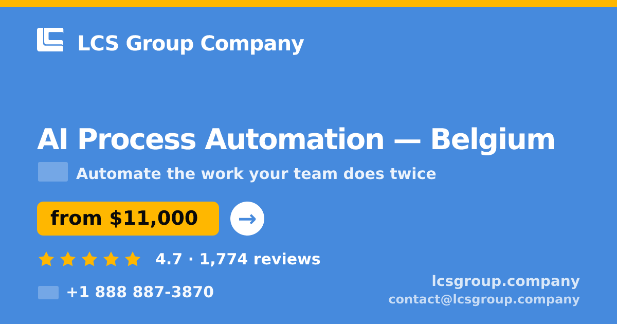 AI Process Automation in Antwerp — from $10,500, rated 4.5/5 by 2340 clients. LCS Group Company.