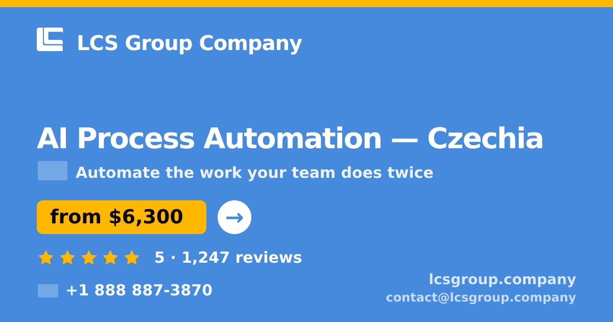 AI Process Automation in Czechia — from $6,300, rated 5/5 by 1247 clients. LCS Group Company.
