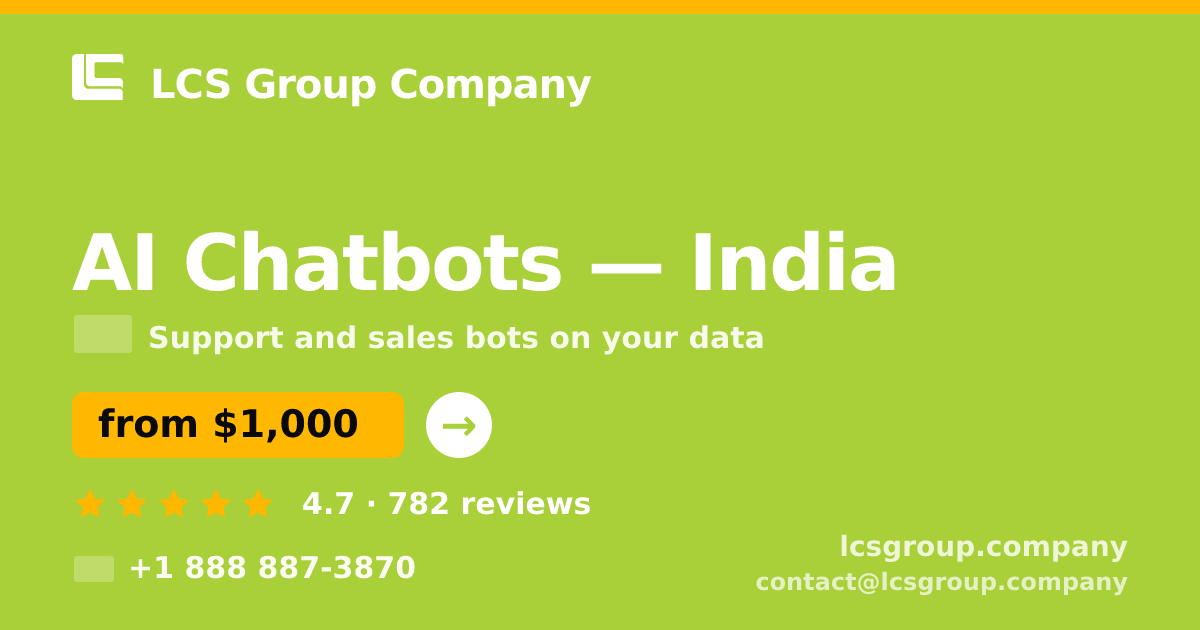 AI Chatbots in India — from $1,000/mo, rated 4.7/5 by 782 clients. LCS Group Company.