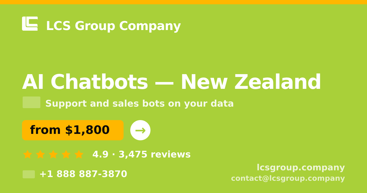 AI Chatbots in Auckland — from $2,100/mo, rated 4.6/5 by 3340 clients. LCS Group Company.