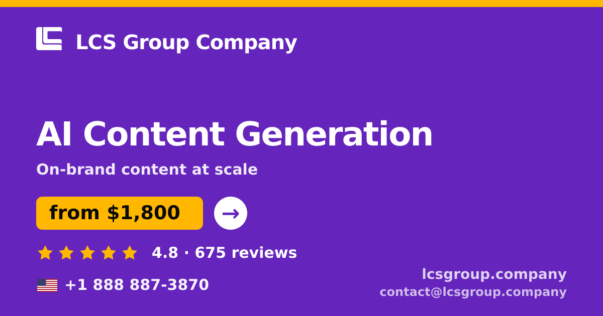 AI Content Generation in the USA — from $1,800/mo, rated 4.8/5 by 675 clients. LCS Group Company.