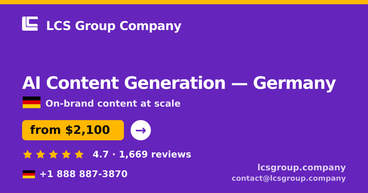 AI Content Generation in Cologne — from $2,500/mo, rated 4.6/5 by 2818 clients. LCS Group Company.