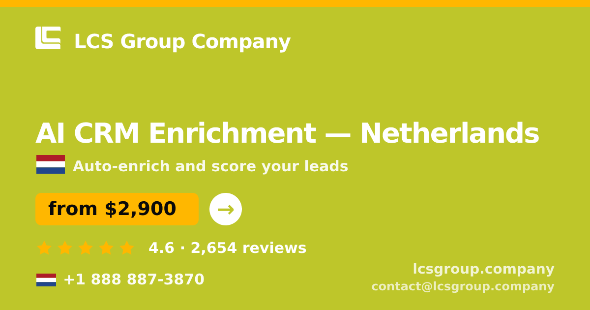 AI CRM Enrichment in The Hague — from $3,000/mo, rated 4.8/5 by 3126 clients. LCS Group Company.
