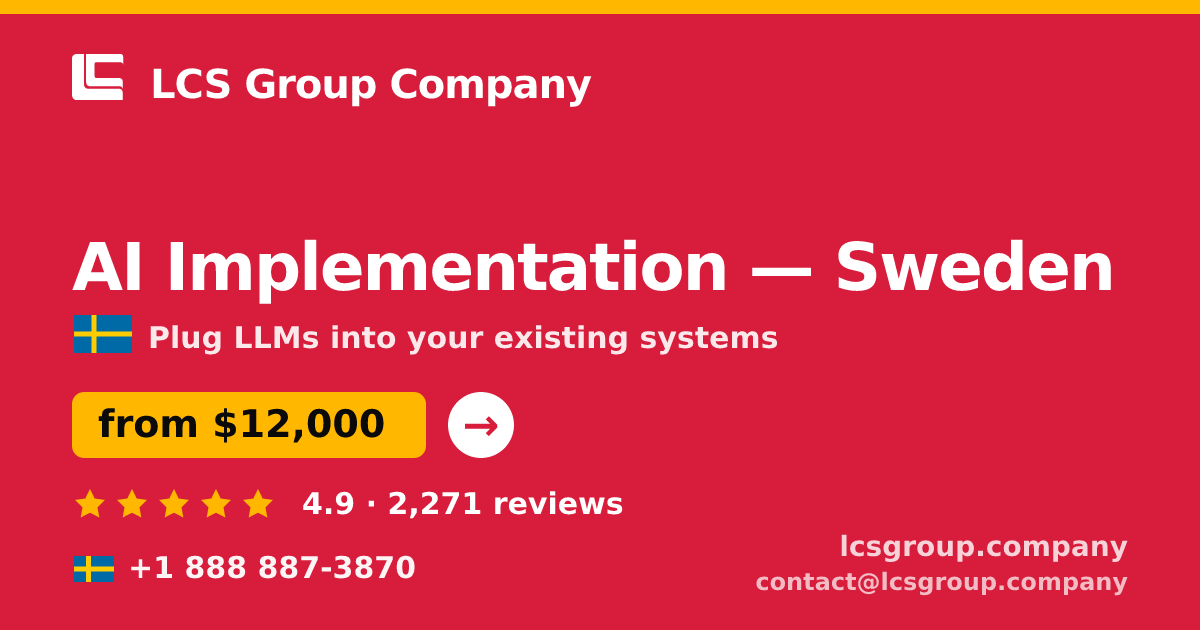 AI Implementation in Malmö — from $16,500, rated 4.9/5 by 1572 clients. LCS Group Company.