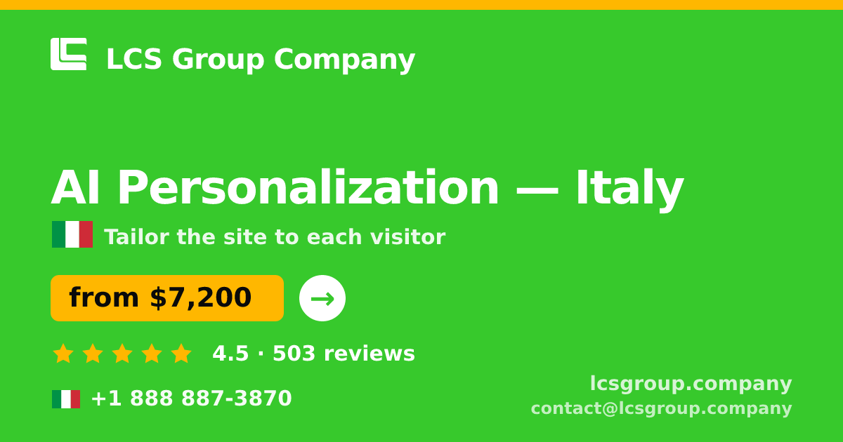 AI Personalization in Italy — from $7,200, rated 4.5/5 by 503 clients. LCS Group Company.