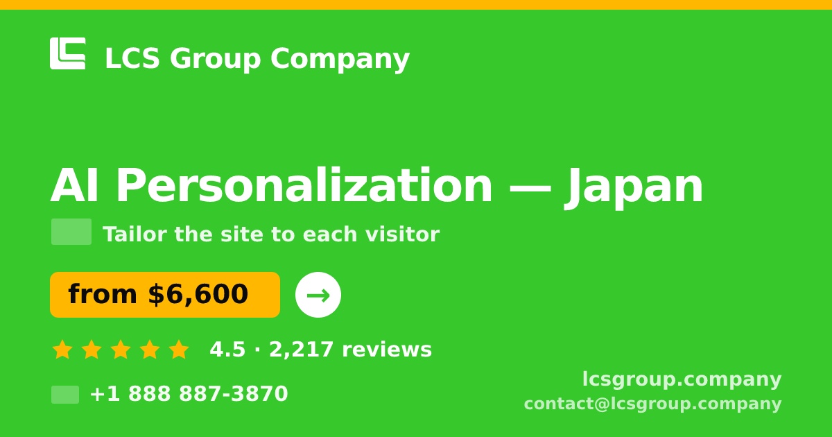AI Personalization in Japan — from $6,600, rated 4.5/5 by 2217 clients. LCS Group Company.