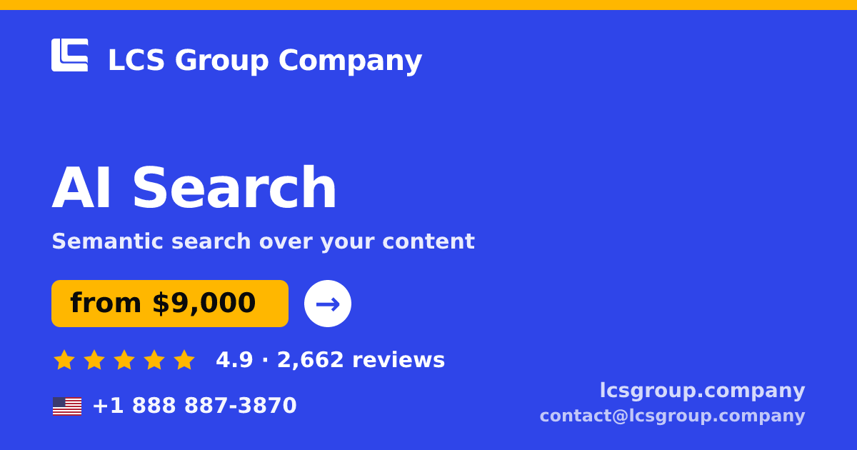 AI Search in the USA — from $9,000, rated 4.9/5 by 2662 clients. LCS Group Company.