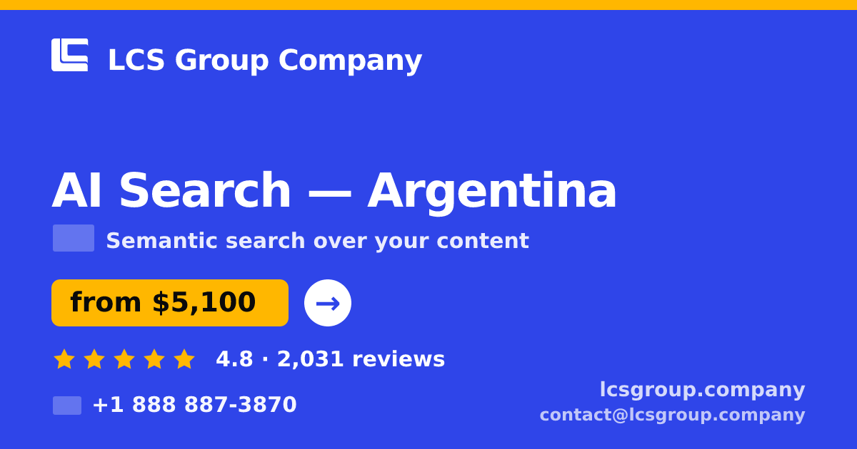 AI Search in Argentina — from $5,100, rated 4.8/5 by 2031 clients. LCS Group Company.