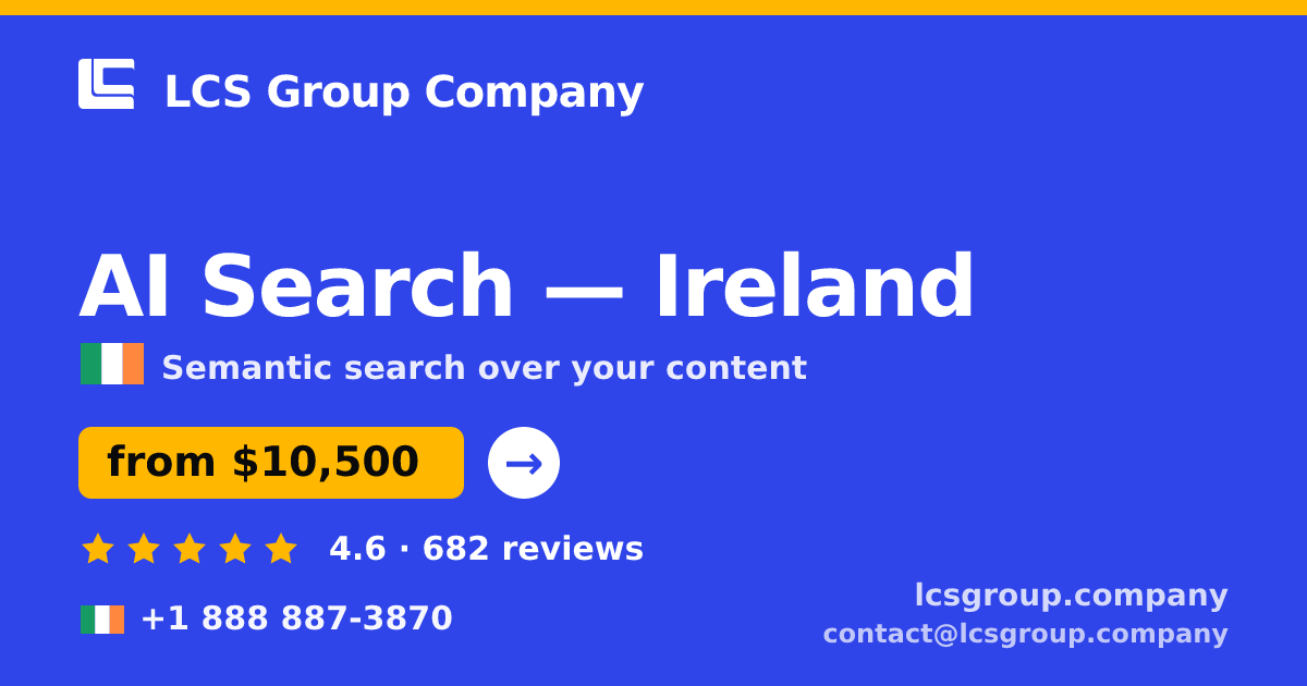 AI Search in Cork — from $10,000, rated 4.6/5 by 3018 clients. LCS Group Company.