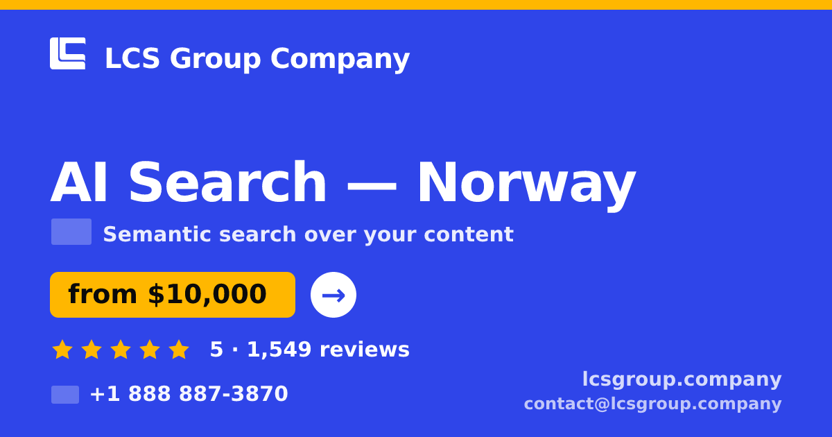AI Search in Norway — from $10,000, rated 5/5 by 1549 clients. LCS Group Company.