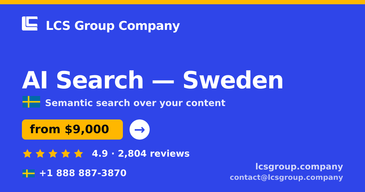 AI Search in Malmö — from $10,000, rated 5/5 by 1944 clients. LCS Group Company.