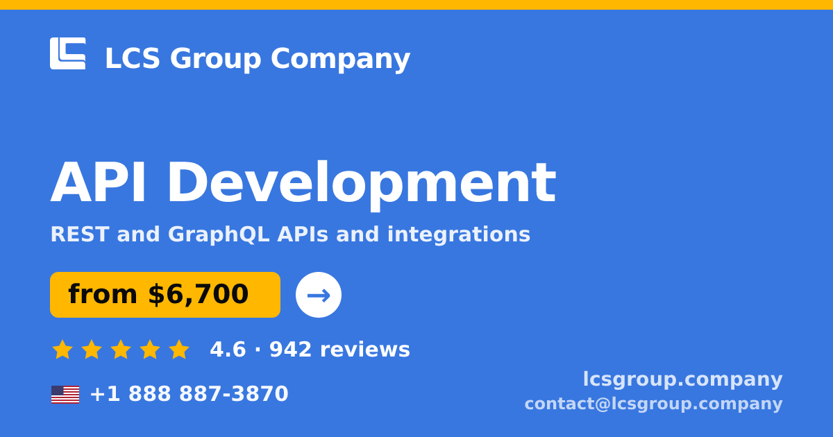 API Development in the USA — from $6,700, rated 4.6/5 by 942 clients. LCS Group Company.
