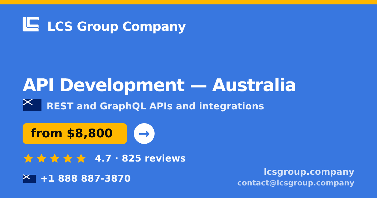 API Development in Australia — from $8,800, rated 4.7/5 by 825 clients. LCS Group Company.