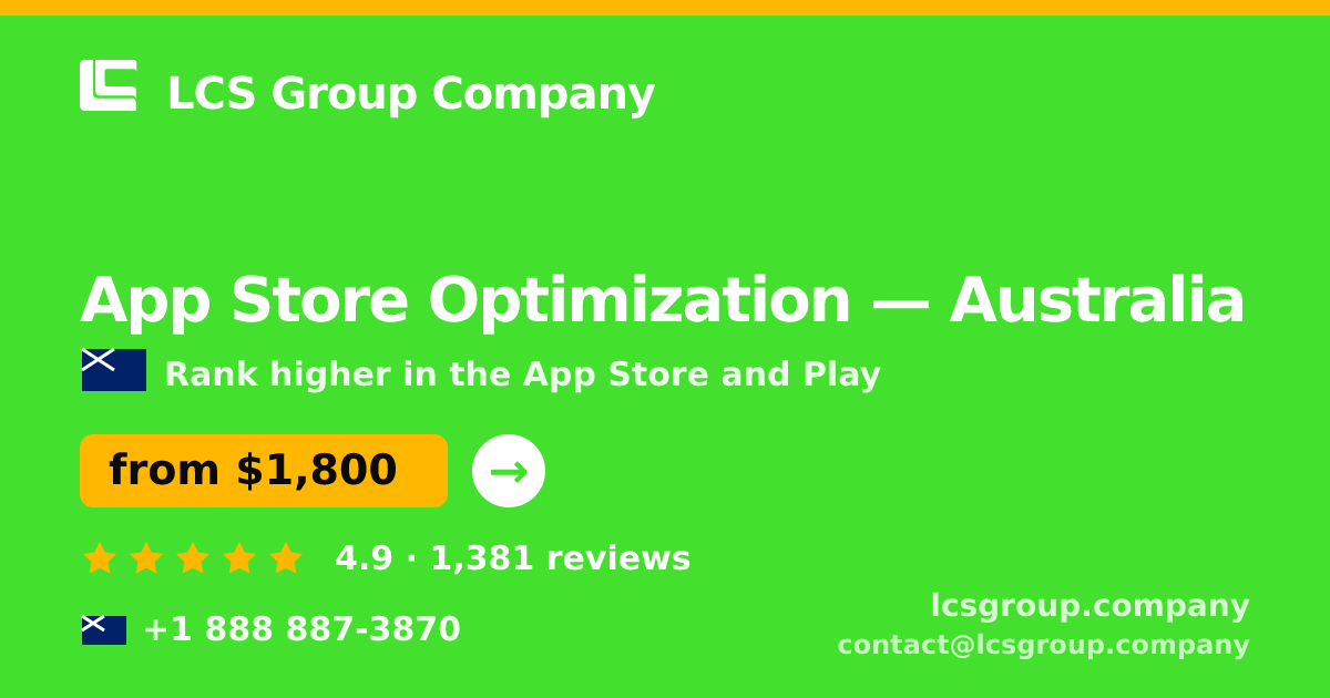 App Store Optimization in Australia — from $1,800/mo, rated 4.9/5 by 1381 clients. LCS Group Company.
