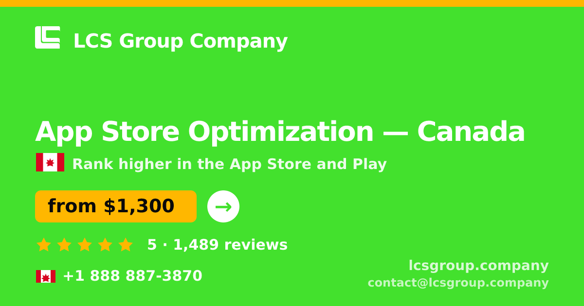 App Store Optimization in Canada — from $1,300/mo, rated 5/5 by 1489 clients. LCS Group Company.