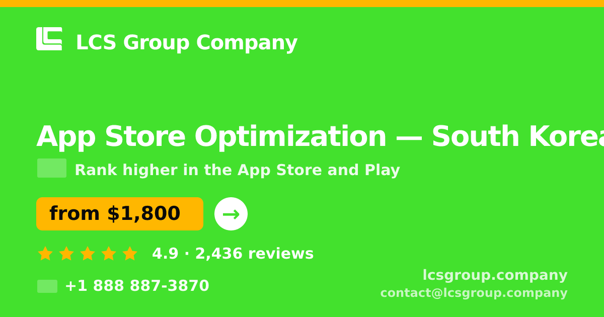 App Store Optimization in South Korea — from $1,800/mo, rated 4.9/5 by 2436 clients. LCS Group Company.