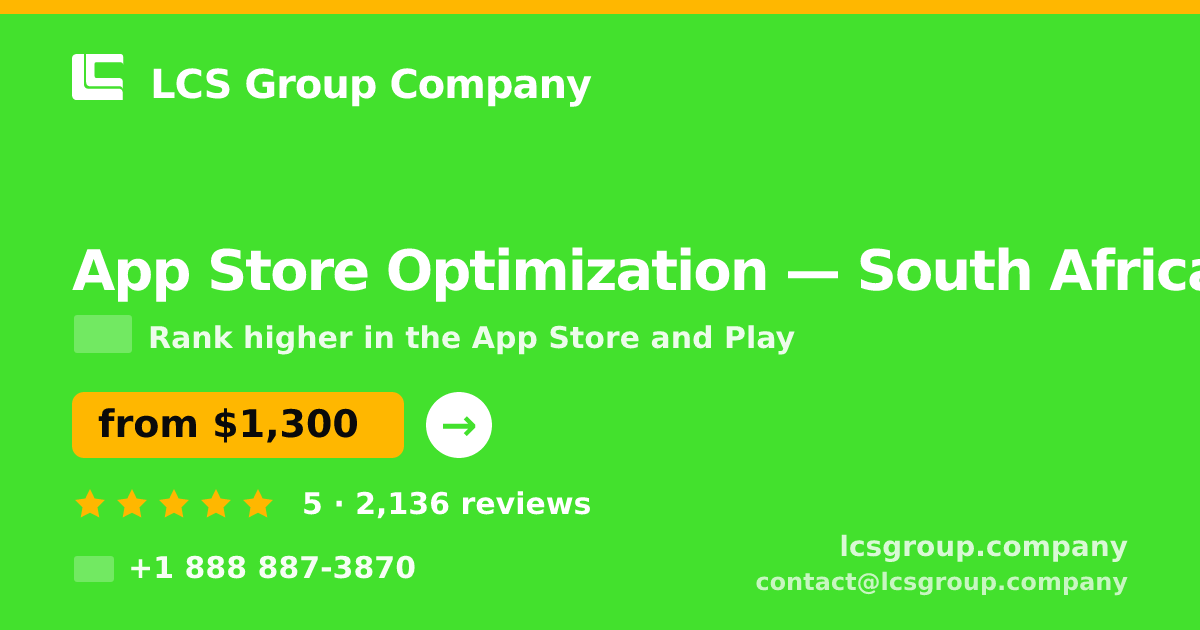 App Store Optimization in South Africa — from $1,300/mo, rated 5/5 by 2136 clients. LCS Group Company.