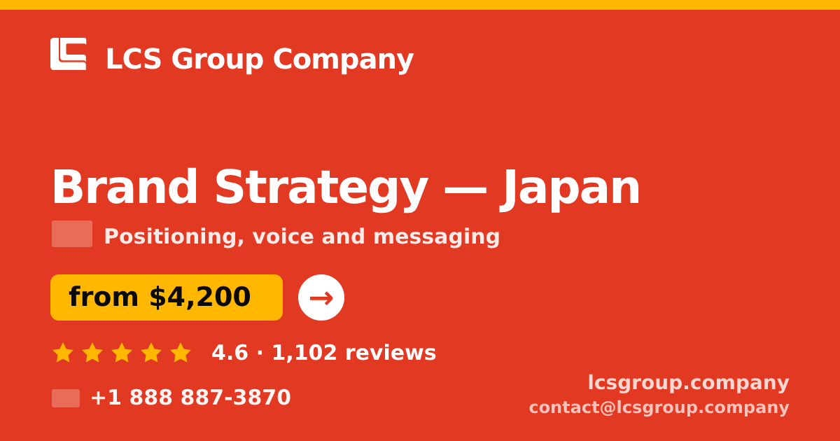 Brand Strategy in Yokohama — from $5,000, rated 4.7/5 by 1439 clients. LCS Group Company.