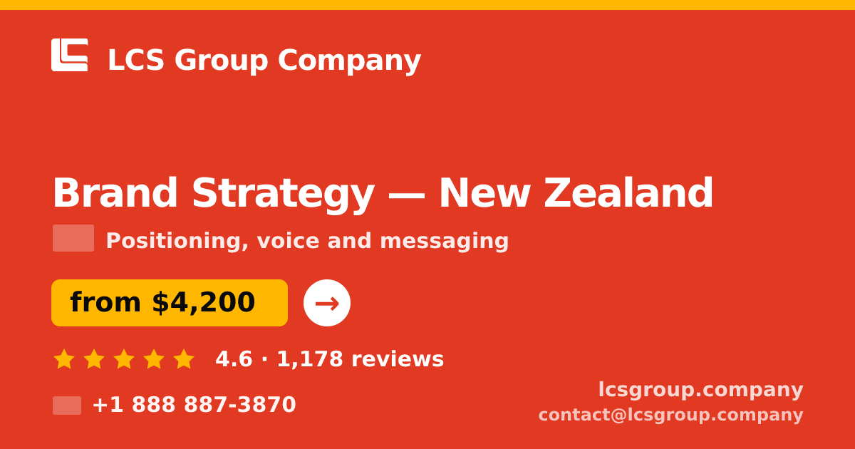 Brand Strategy in New Zealand — from $4,200, rated 4.6/5 by 1178 clients. LCS Group Company.