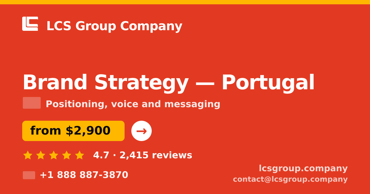 Brand Strategy in Lisbon — from $2,700, rated 5/5 by 1503 clients. LCS Group Company.