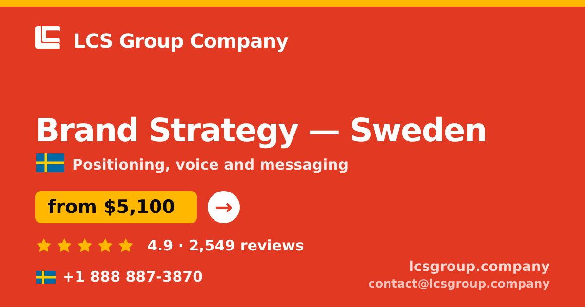 Brand Strategy in Malmö — from $4,900, rated 4.8/5 by 2943 clients. LCS Group Company.