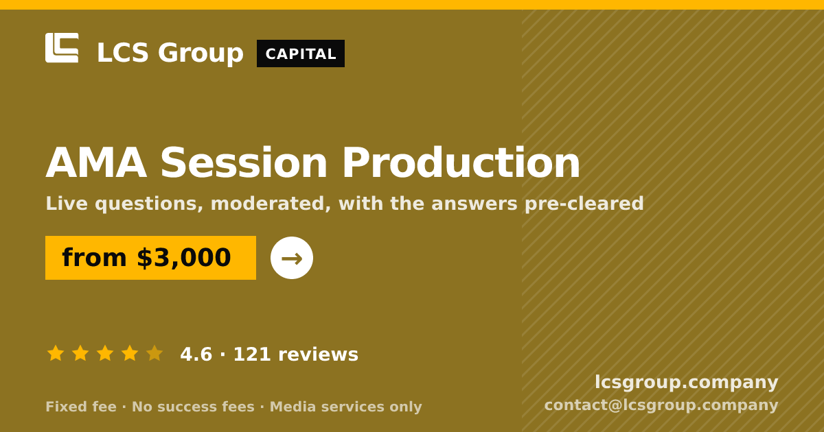 AMA Session Production — from $3,000, rated 4.6/5 across 121 reviews. LCS Group Company.