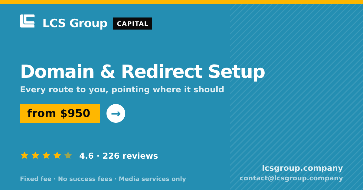 Domain & Redirect Setup — from $950, rated 4.6/5 across 226 reviews. LCS Group Company.