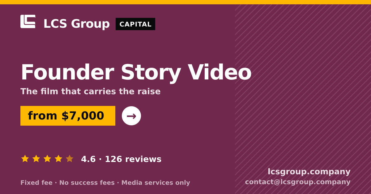 Founder Story Video — from $7,000, rated 4.6/5 across 126 reviews. LCS Group Company.