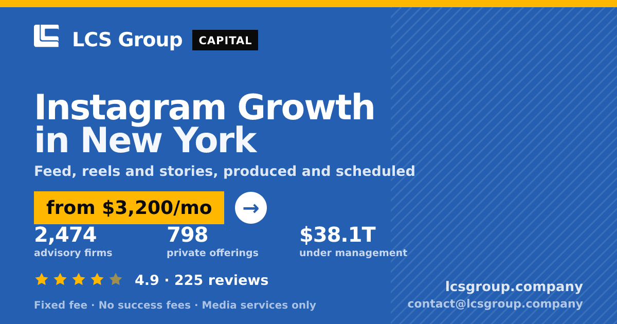 Instagram Growth in New York — from $3,200/mo, rated 4.9/5 across 225 reviews. LCS Group Company.