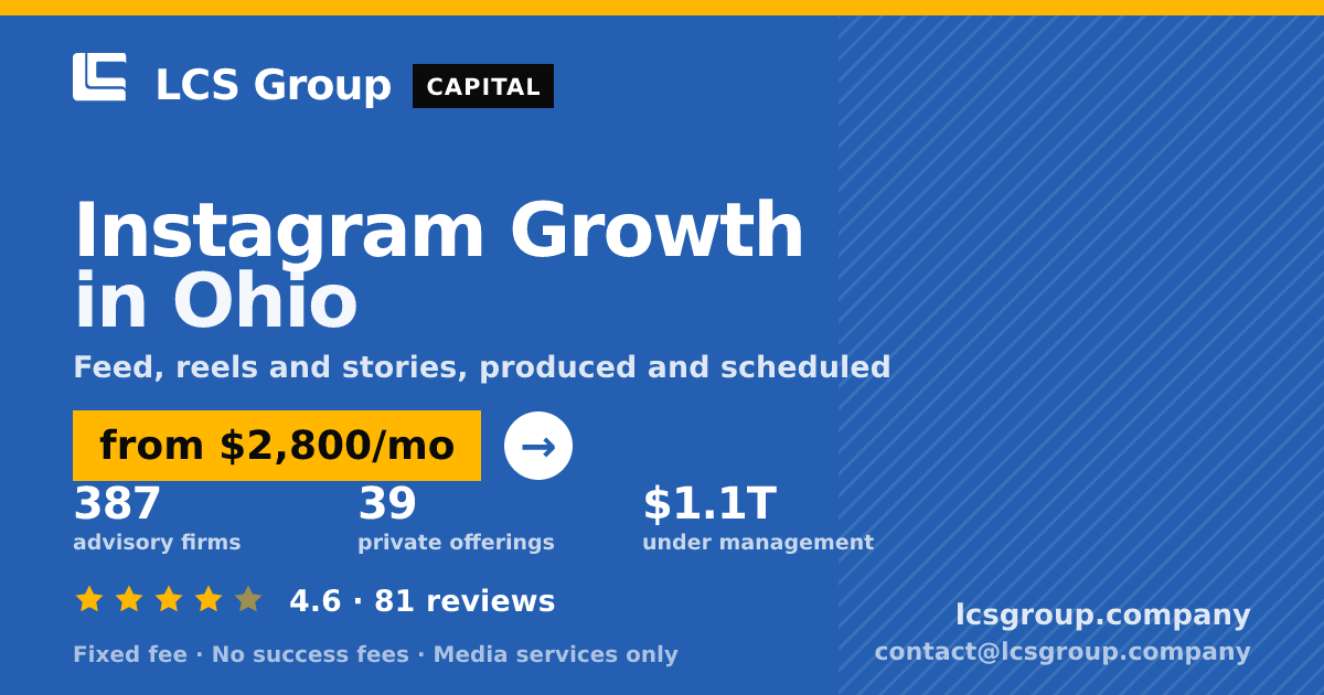 Instagram Growth in Ohio — from $2,800/mo, rated 4.6/5 across 81 reviews. LCS Group Company.